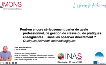 Peut-on encore sérieusement parler de geste professionnel, de gestion de classe ou de pratiques enseignantes… sans les observer directement? Quelques éléments méthodologiques. Séminaire de Marc Demeuse.