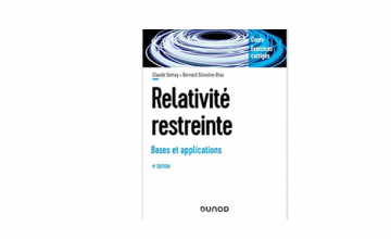 La 4ème édition du manuel de relativité restreinte coécrit par Claude Semay est publiée !