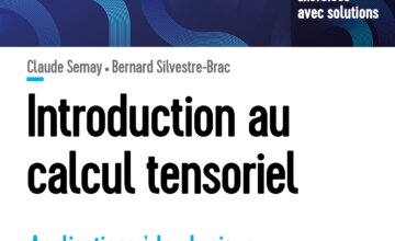 Le Prof. Claude Semay contribue à un manuel de référence sur le calcul tensoriel, pilier de la physique moderne