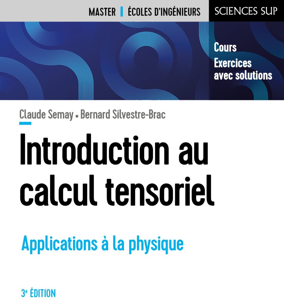 Le Prof. Claude Semay contribue à un manuel de référence sur le calcul tensoriel, pilier de la physique moderne