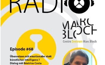 Podcast „Übersetzen mit emotionaler, statt ausschließlich technischer Intelligenz“/« traduire avec une intelligence émotionnelle »