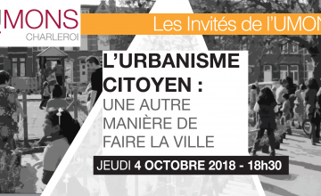 On parle urbanisme et développement urbain à l’UMONS Charleroi !