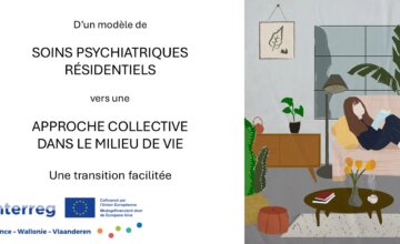 D’un modèle de soins psychiatriques résidentiels vers une approche collective dans le milieu de vie : une transition facilitée