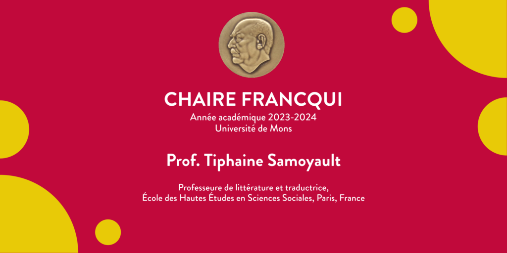 Cycle de conférences : Tiphaine Samoyault, lauréate de la Chaire Francqui 2023-2024